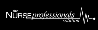THE NURSE PROFESSIONALS SOLUTION