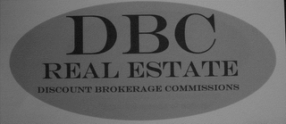 DBC REAL ESTATE DISCOUNT BROKERAGE COMMISSIONS