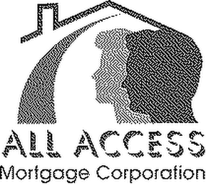 ALL ACCESS MORTGAGE CORPORATION