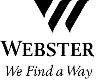 W WEBSTER WE FIND A WAY