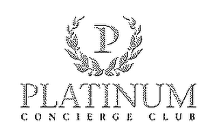 P PLATINUM CONCIERGE CLUB