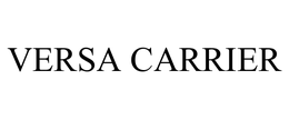 VERSA CARRIER