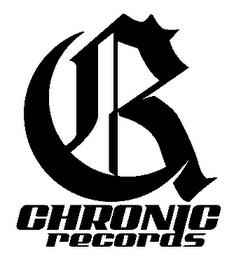 CR CHRONIC RECORDS