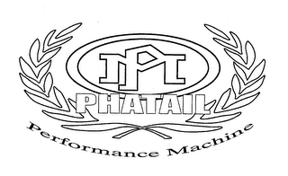 PM PHATAIL PERFORMANCE MACHINE