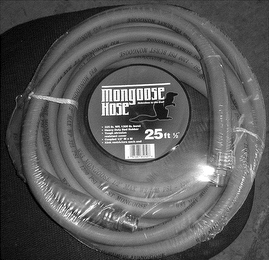 MONGOOSE HOSE