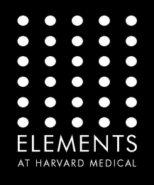 ELEMENTS AT HARVARD MEDICAL