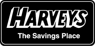 HARVEYS THE SAVINGS PLACE