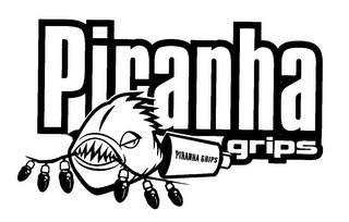 PIRANHA GRIPS