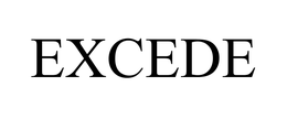 EXCEDE