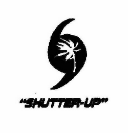 "SHUTTER-UP"