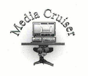 MEDIA CRUISER