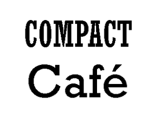 COMPACT CAFÉ