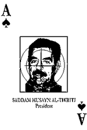 SADDAM HUSAYN AL-TIKRITI PRESIDENT