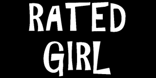 RATED GIRL