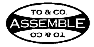 TO & CO. ASSEMBLE