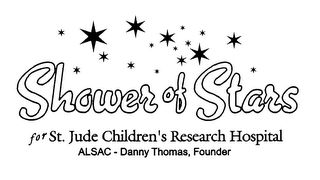 SHOWER OF STARS FOR ST. JUDE CHILDREN'S RESEARCH HOSPITAL ALSAC - DANNY THOMAS, FOUNDER