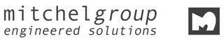 MITCHEL GROUP ENGINEERED SOLUTIONS