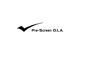 PRE-SCREEN OLA