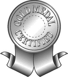 GOLD MEDAL CERTFIED
