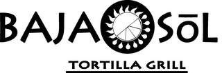 BAJA SOL TORTILLA GRILL