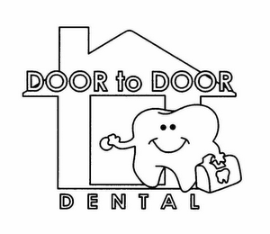 DOOR TO DOOR DENTAL