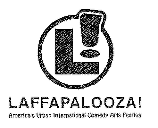 LAFFAPALOOZA! AMERICA'S URBAN INTERNATIONAL COMEDY ARTS FESTIVAL