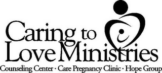 CARING TO LOVE MINISTRIES COUNSELING CENTER CARE PREGNANCY CLINIC HOPE GROUP