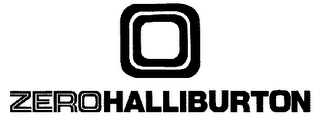 ZERO HALLIBURTON