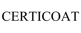 CERTICOAT