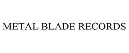 METAL BLADE RECORDS, INC.