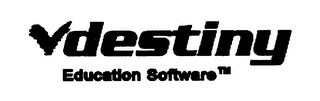 VDESTINY EDUCATIONAL SOFTWARE