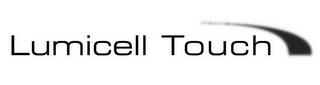 LUMICELL TOUCH