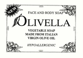 NEW FACE AND BODY SOAP OLIVELLA VEGETABLE SOAP MADE FROM ITALIAN VIRGIN OLIVE OIL HYPOALLERGENIC