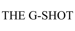 THE G-SHOT