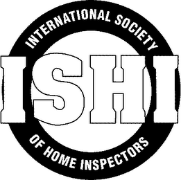 ISHI INTERNATIONAL SOCIETY OF HOME INSPECTORS