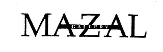 MAZAL GALLERY