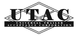 UTAC UNIVERSAL TRAILER ACCEPTANCE CORPORATION