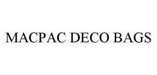 MACPAC DECO BAGS