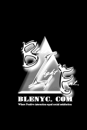 BLACK LIGHT ENT. BLENYC.COM WHERE POSITIVE INTERACTION EQUAL SOCIAL SATISFACTION