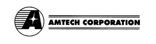 A AMTECH CORPORATION