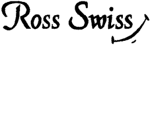 ROSS SWISS