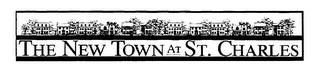 THE NEW TOWN AT ST. CHARLES