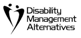 DISABILITY MANAGEMENT ALTERNATIVES