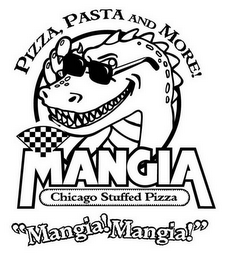 MANGIA CHICAGO STUFFED PIZZA "MANGIA!MANGIA!" PIZZA, PASTA AND MORE!