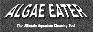 ALGAE EATER THE ULTIMATE AQUARIUM CLEANING TOOL