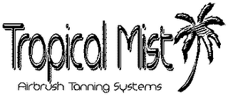 TROPICAL MIST AIRBRUSH TANNING SYSTEM