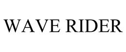 WAVE RIDER