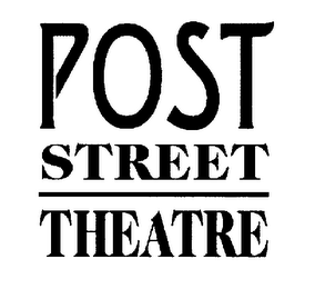 POST STREET THEATRE