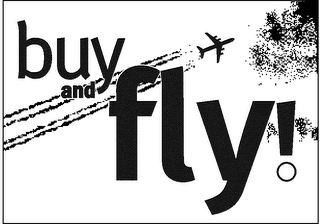 BUY AND FLY!