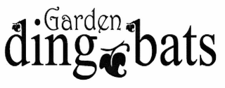 GARDEN DING-BATS